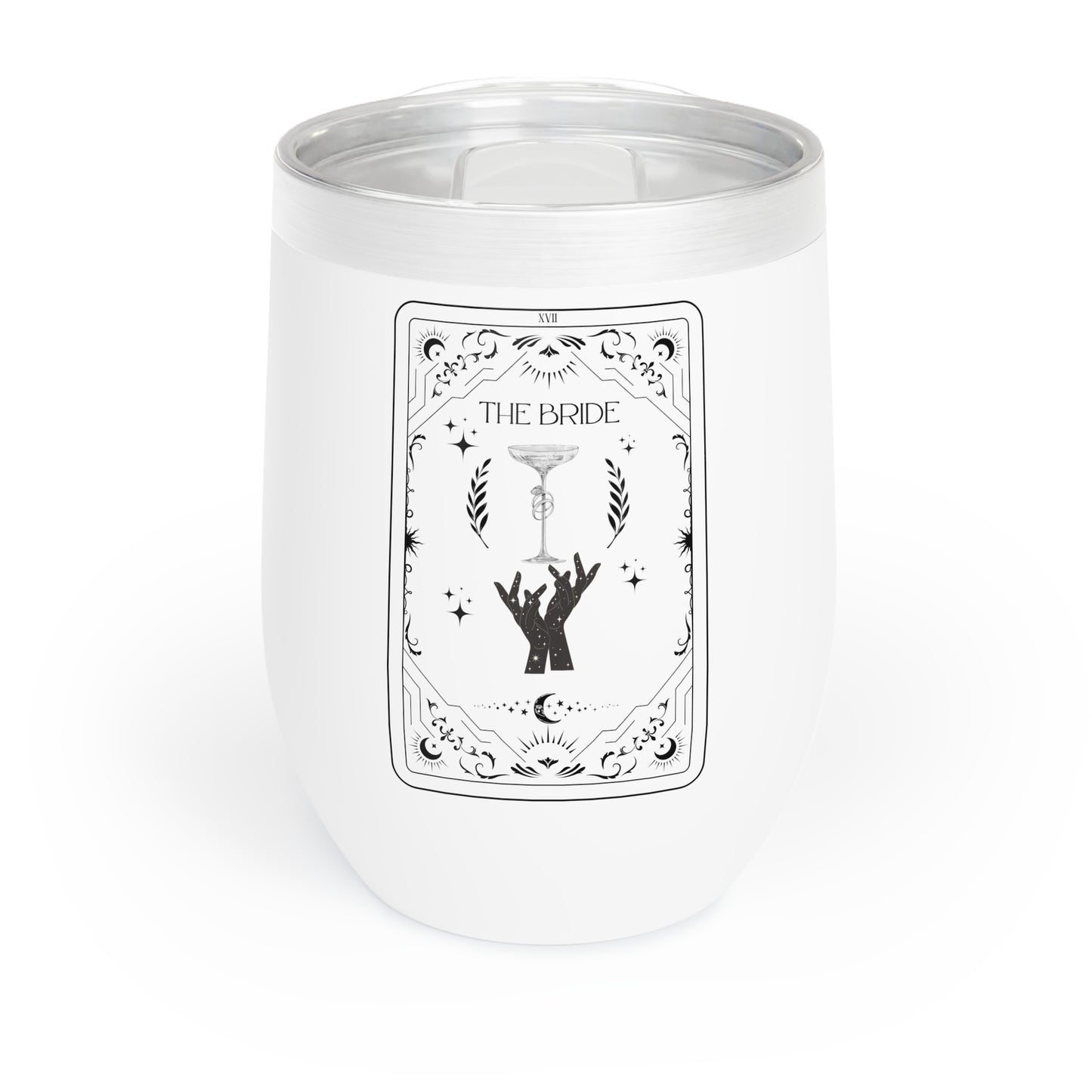 The Bride Chill Wine Tumbler, Wiccan Wine Tumbler, Bachelorette Chill Wine Tumbler - The Witchy Gypsy