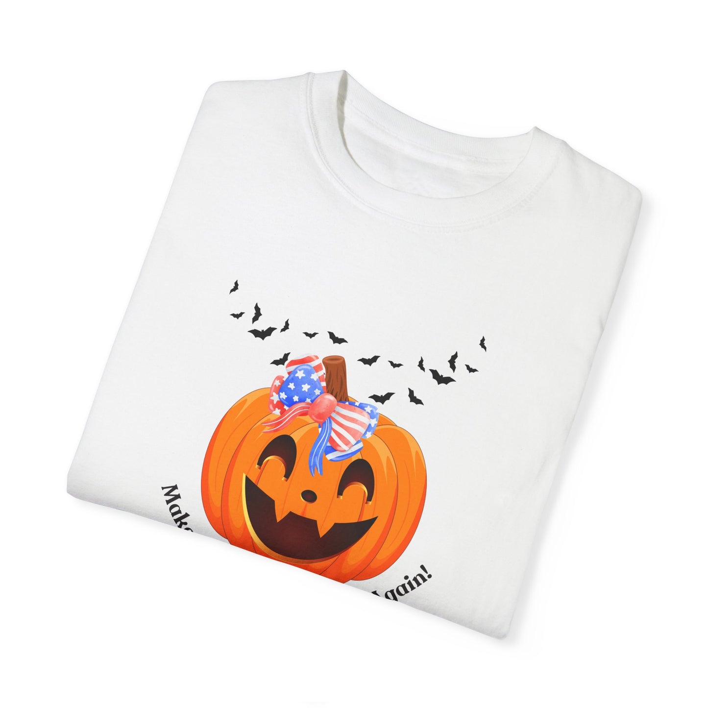 Make the Pumpkin great again! 2 Unisex Garment-Dyed T-shirt