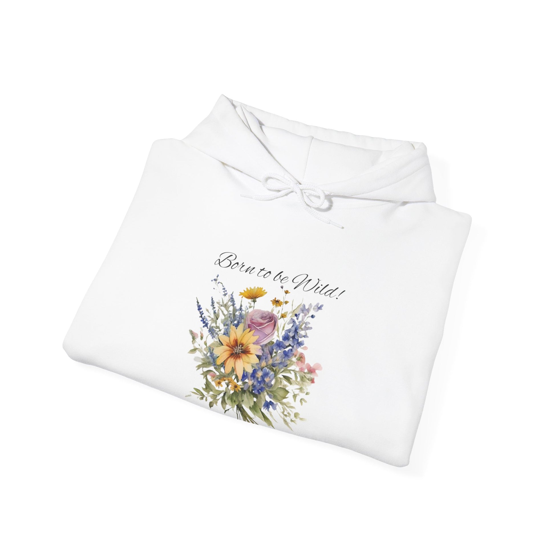 Born to be Wild! SweatShirt, Wildflower Sweatshirt, Floral Shirt - The Witchy Gypsy