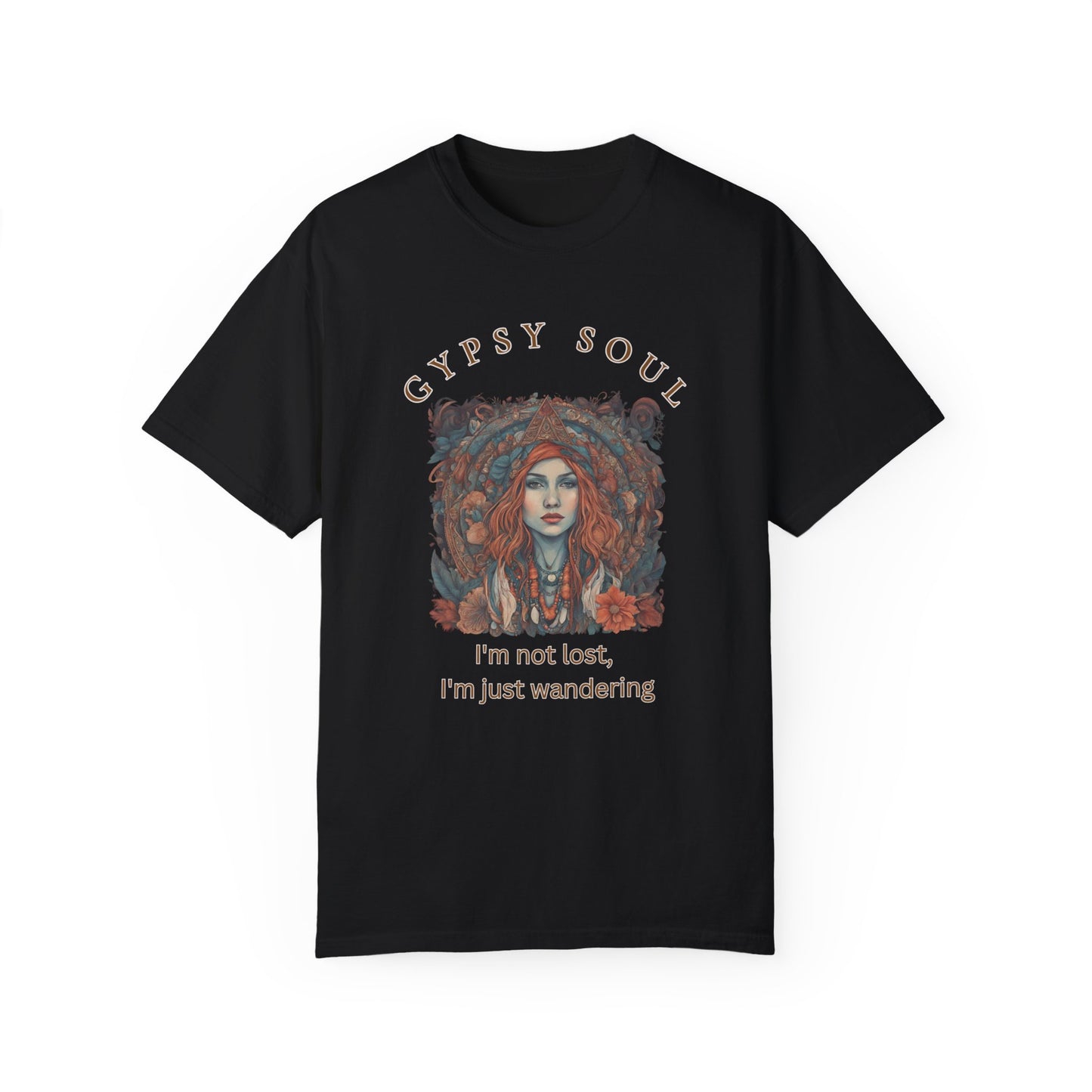 Gypsy Soul, I'm not lost Tee - The Witchy Gypsy