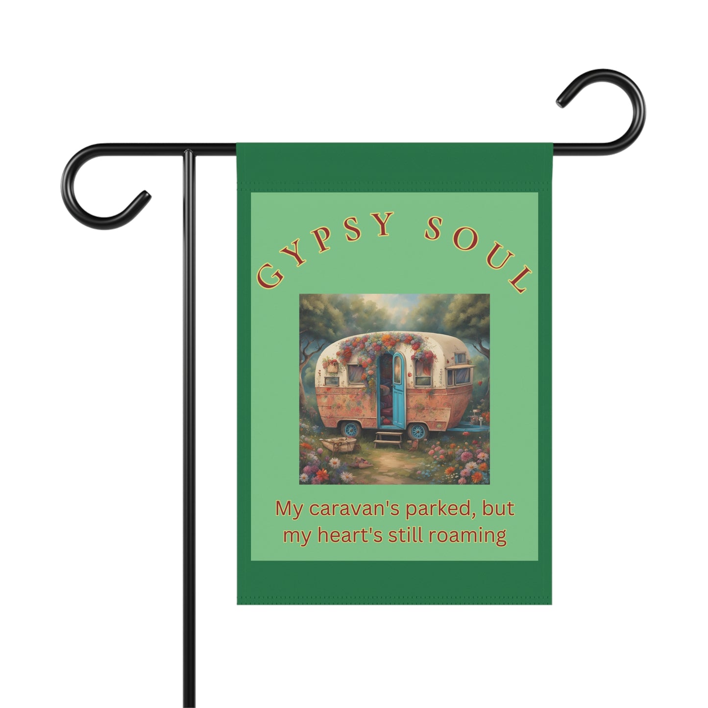 Gypsy Soul My caravan's parked Garden Banner, outdoor house decor - The Witchy Gypsy