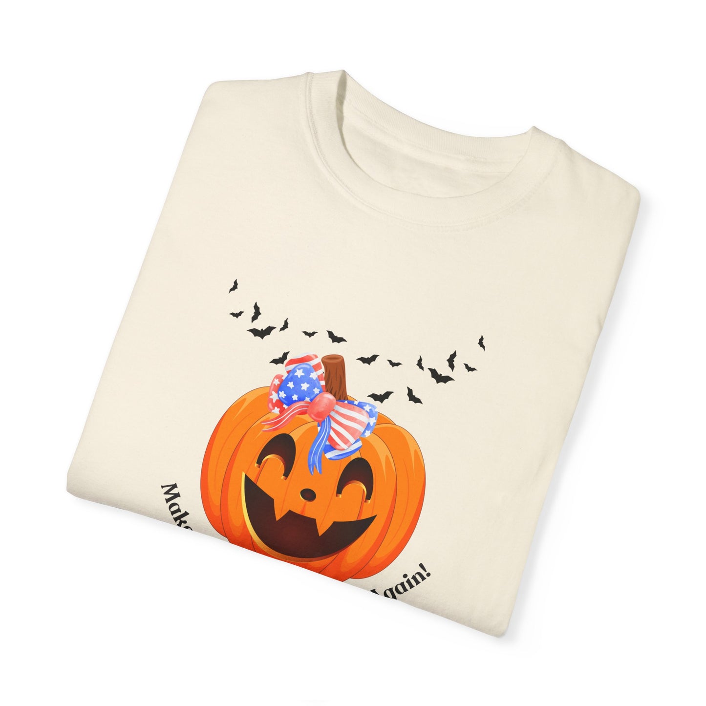 Make the Pumpkin great again! 2 Unisex Garment-Dyed T-shirt