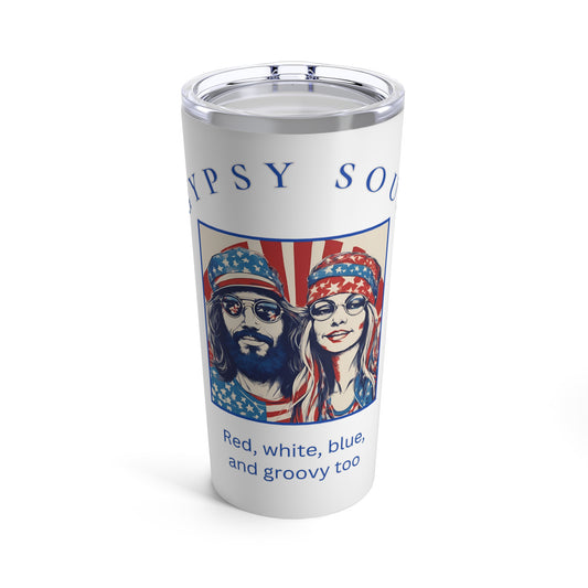 Gypsy Soul, Red, White, Blue and groovy too Tumbler 20oz