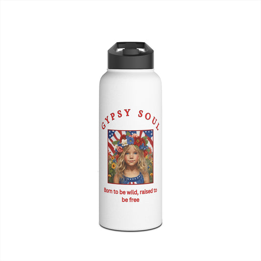 Copy of Gypsy Soul, Born to be Wild, Raised to be Free Stainless Steel Water Bottle, Standard Lid