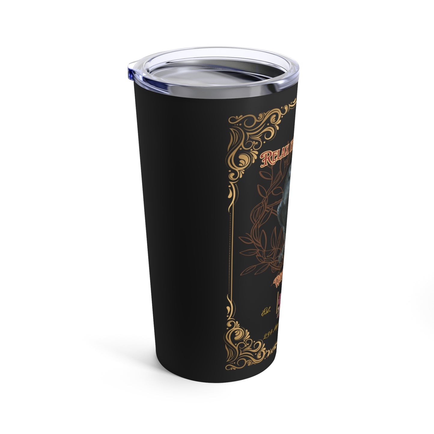 Relax It's Only Magic Tumbler 20oz