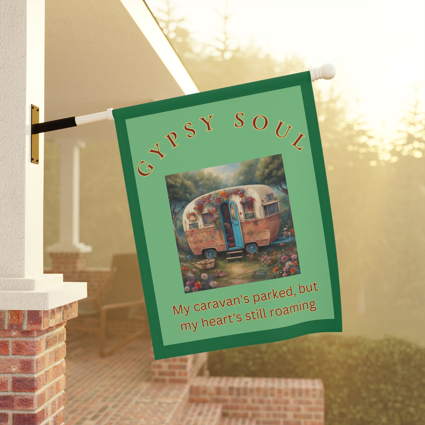 Gypsy Soul My caravan's parked Garden Banner, outdoor house decor - The Witchy Gypsy