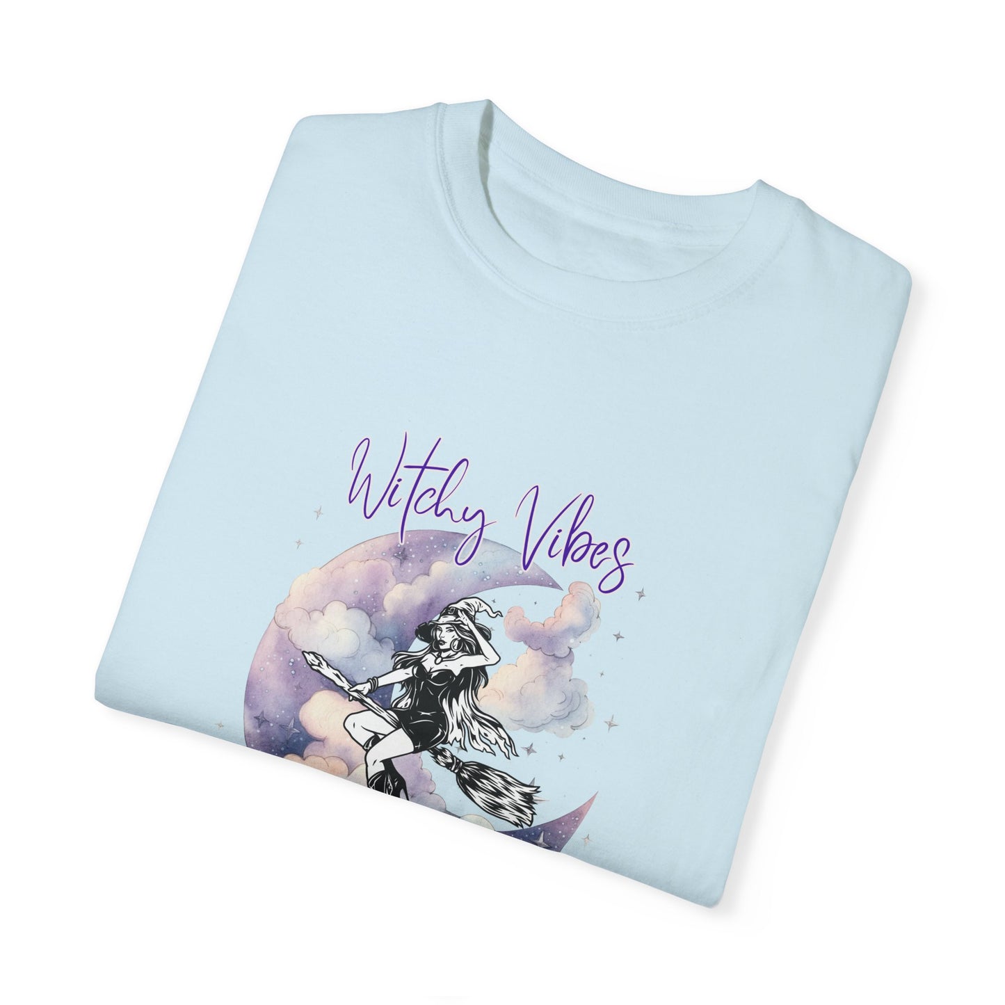 Witchy Vibes, If the broom fits, fly it! Unisex Garment-Dyed T-shirt