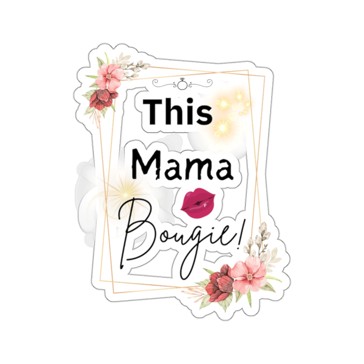 This Mama Bougie Kiss-Cut Stickers