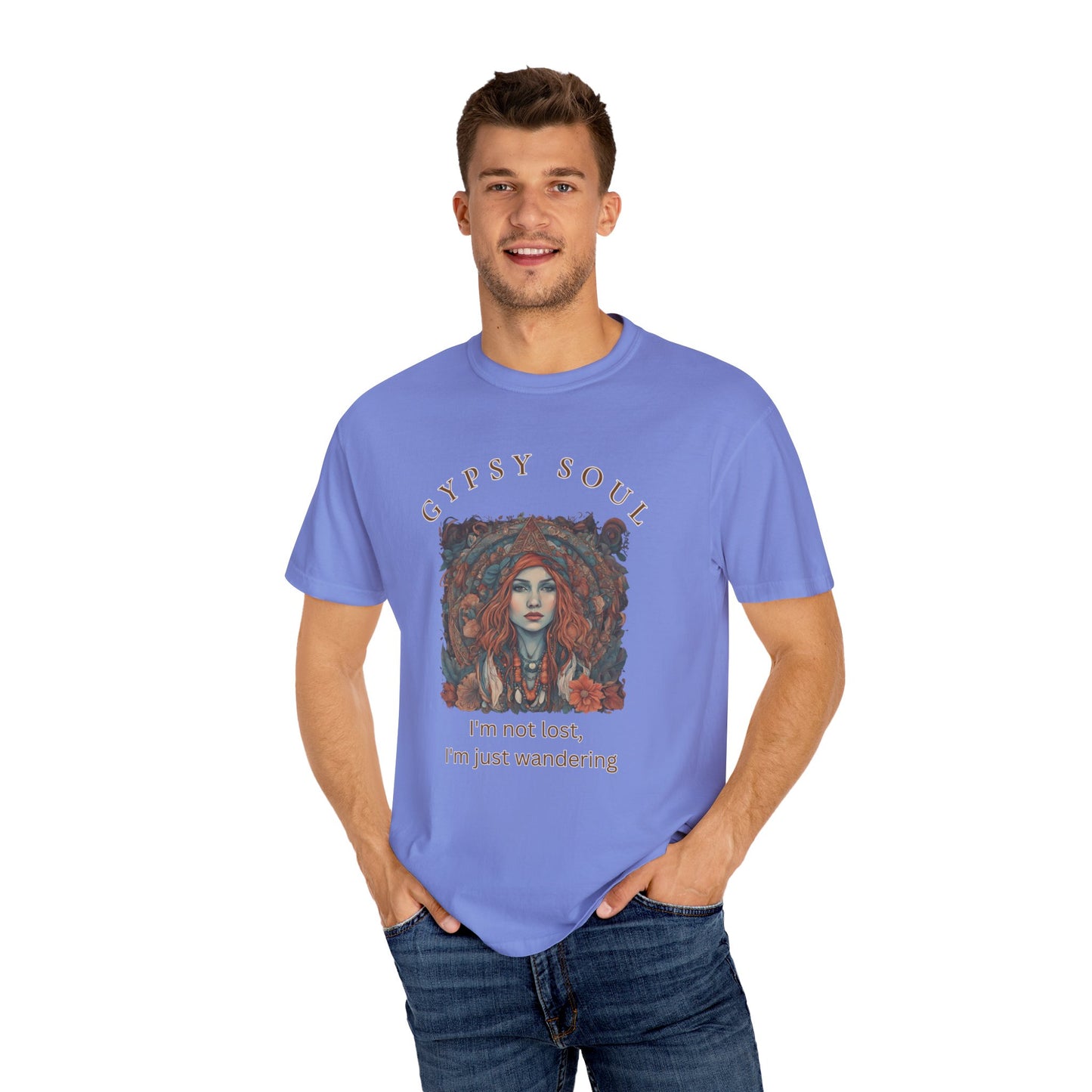 Gypsy Soul, I'm not lost Tee,  I'm just wandering Unisex Garment-Dyed T-shirt