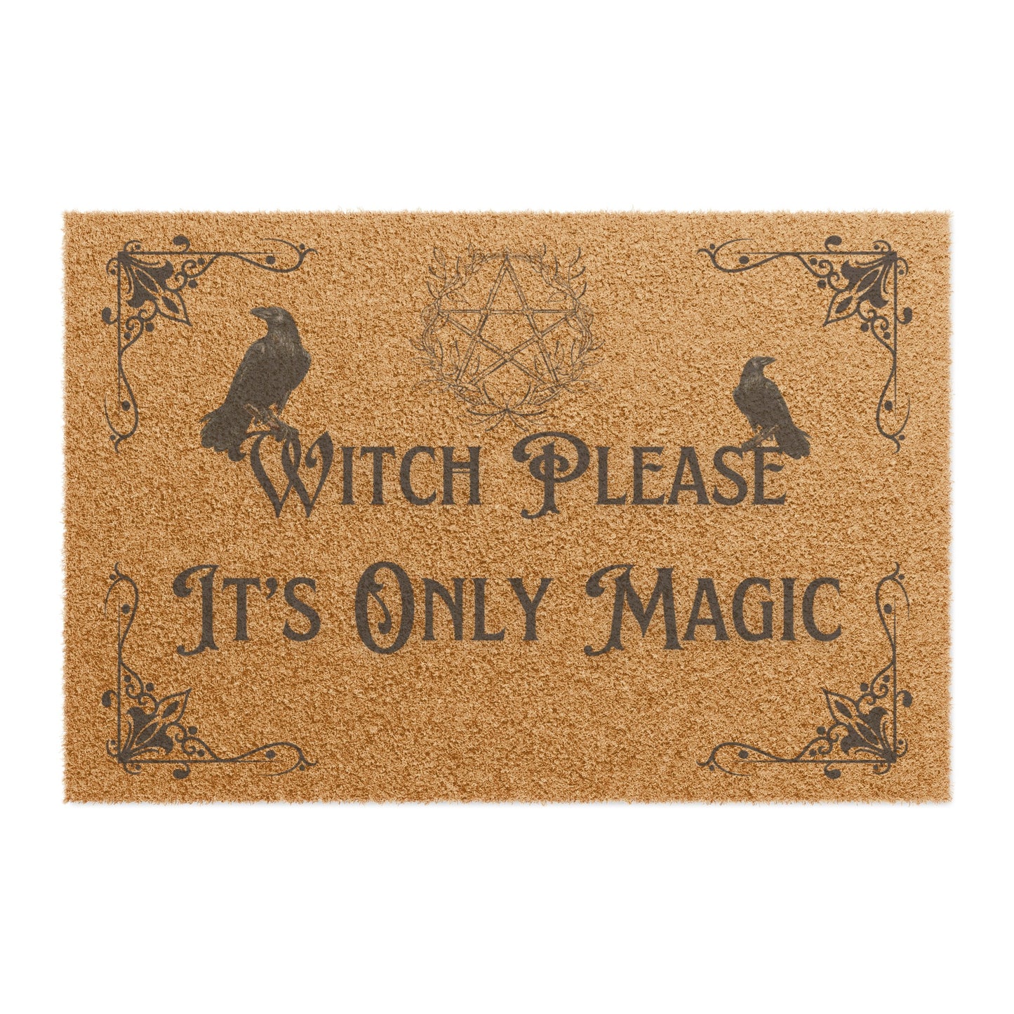 Witch Please Doormat, Witchy Decor, It's Only Magic Door Mat - The Witchy Gypsy