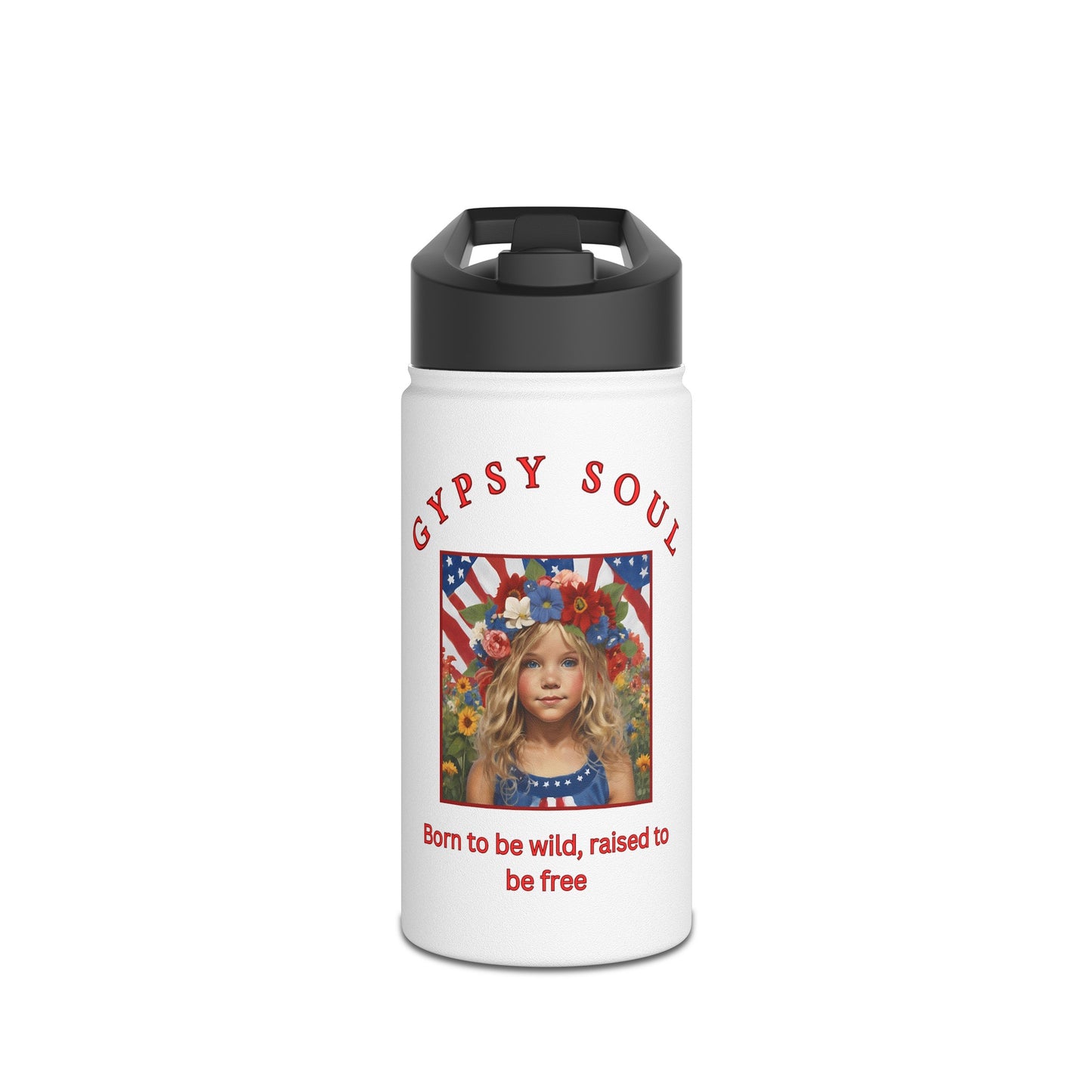 Copy of Gypsy Soul, Born to be Wild, Raised to be Free Stainless Steel Water Bottle, Standard Lid