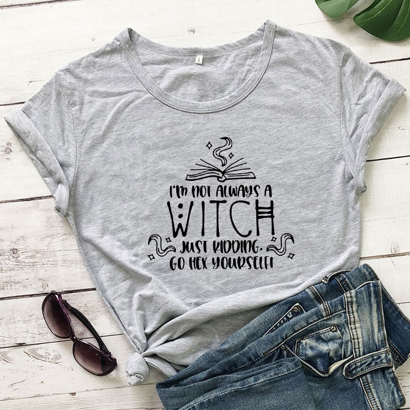 Not Always A Witch T-shirt - The Witchy Gypsy