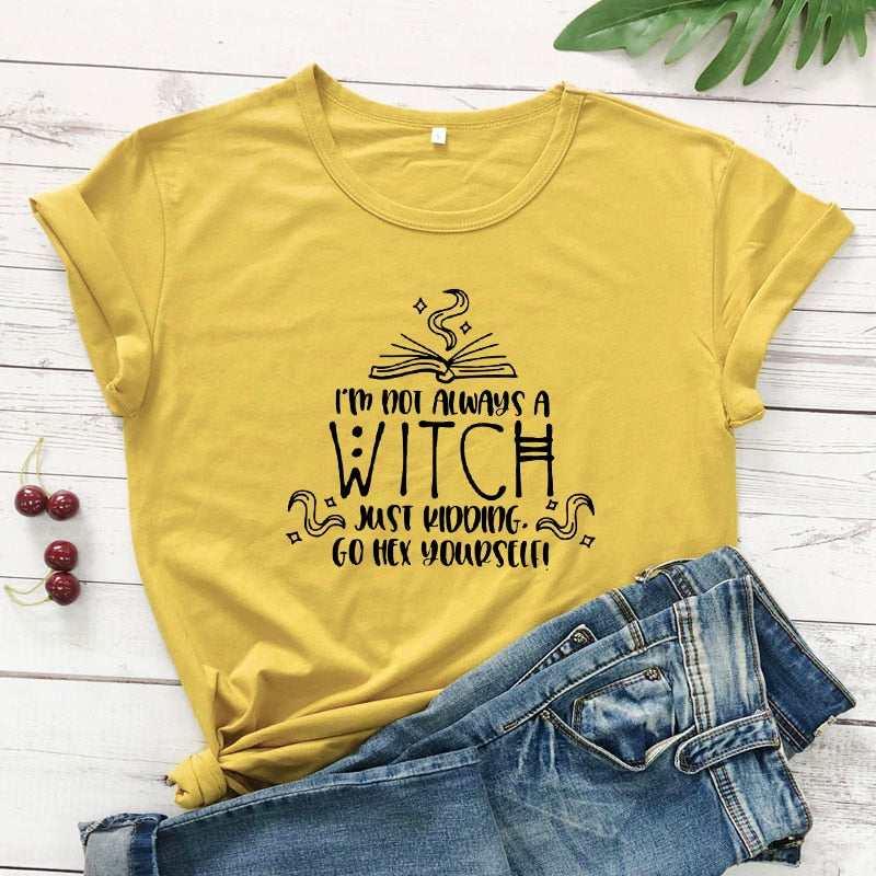 Not Always A Witch T-shirt - The Witchy Gypsy