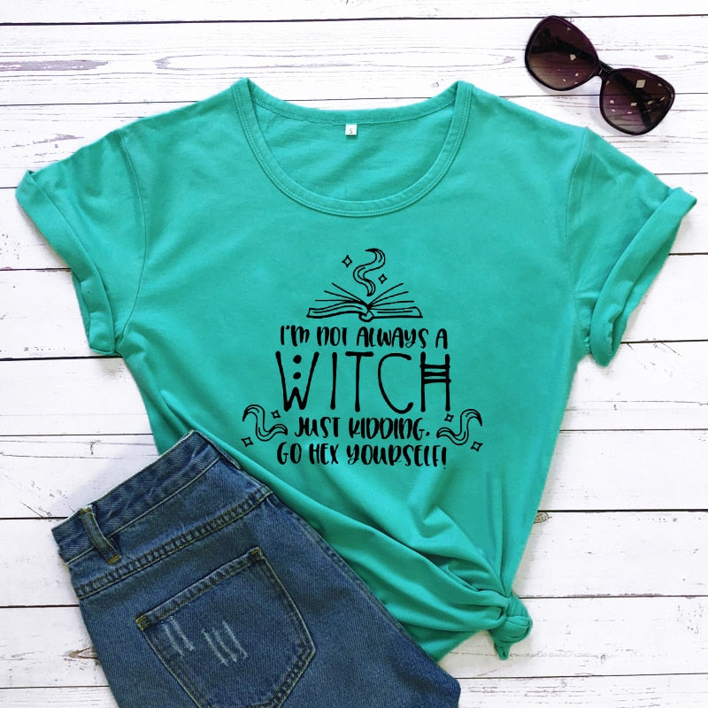 Not Always A Witch T-shirt - The Witchy Gypsy