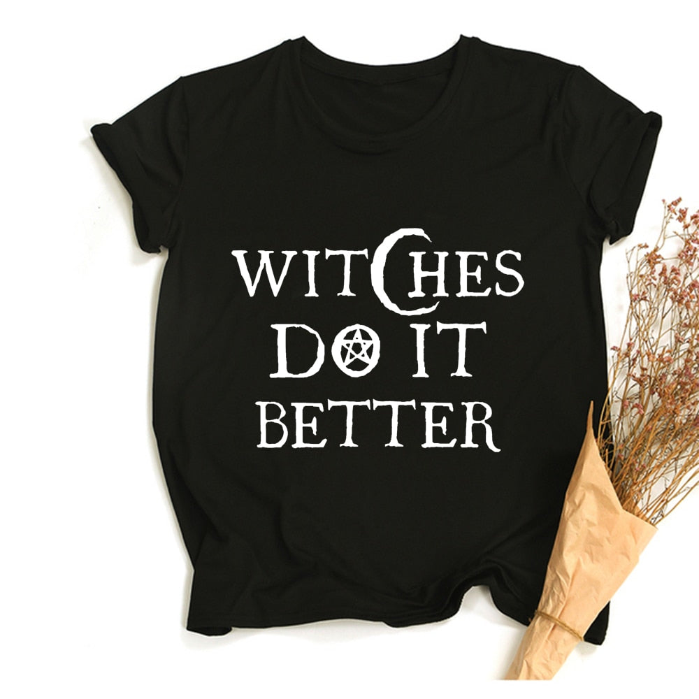 Witches Do It Better T-Shirt Black, Very Witchy! - The Witchy Gypsy