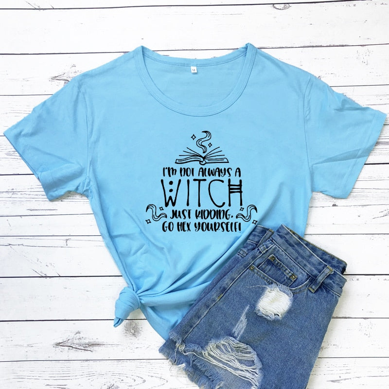 Not Always A Witch T-shirt - The Witchy Gypsy