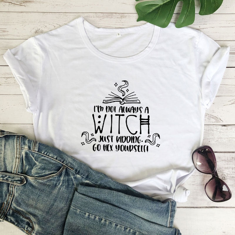 Not Always A Witch T-shirt - The Witchy Gypsy