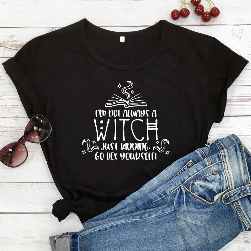 Not Always A Witch T-shirt - The Witchy Gypsy