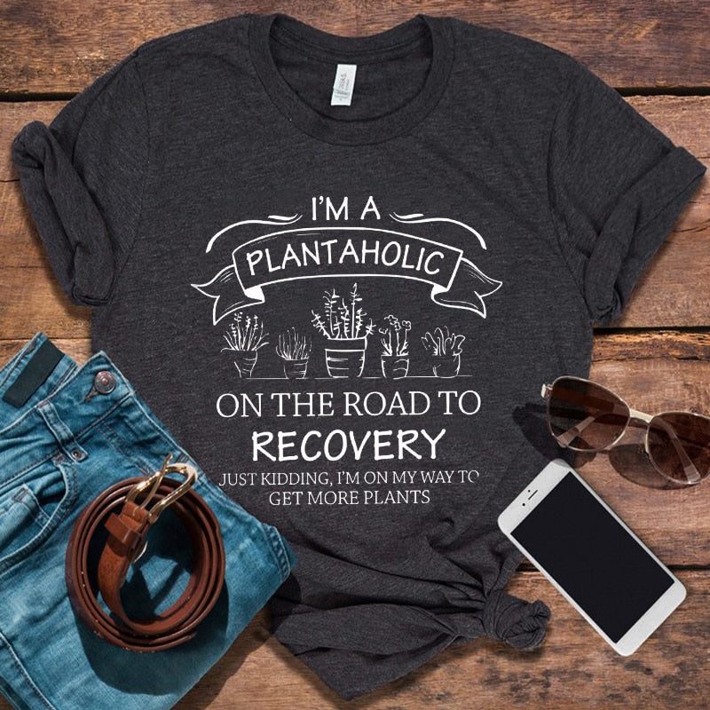 I'm A Plantaholic Tshirt - The Witchy Gypsy