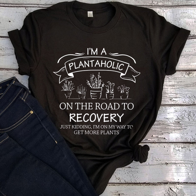 I'm A Plantaholic Tshirt - The Witchy Gypsy